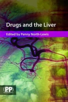 Image of Drugs and the Liver by Penny North-Lewis Paperback