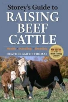 Image of Storeys Guide to Raising Beef Cattle by Heather Smith Thomas Paperback