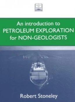 Image of Introduction to Petroleum Exploration for Non-Geologists by Robert Stoneley Paperback