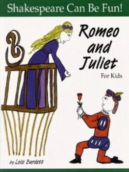Image of Romeo and Juliet for Kids by Lois Burdett Book