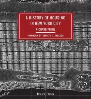 Image of A History of Housing in New York City by Richard Plunz