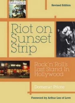 Image of Riot on Sunset Strip by Domenic Priore Paperback