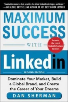 Image of Maximum Success with Linkedin by Dan Sherman Book