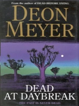 Image of Dead at Daybreak by Deon Meyer Hardback