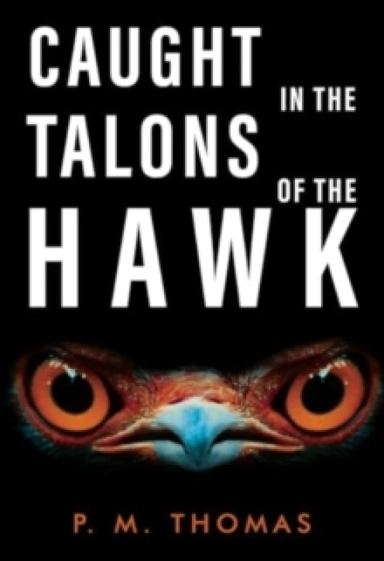 Image of Caught in the Talons of the Hawk Paperback / softback