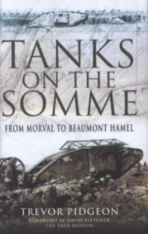 Image of Tanks on the Somme by Trevor Pidgeon