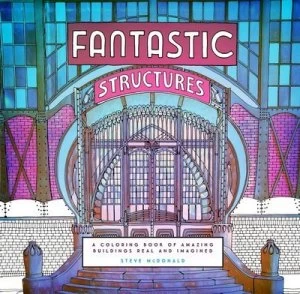 Image of Fantastic Structures by Steve Mcdonald Book