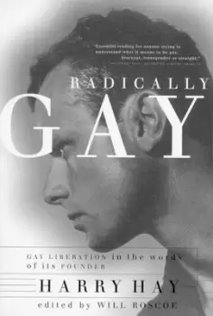 Image of Radically Gay by Harry Hay