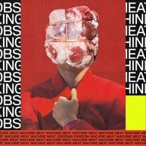 Image of Meat Machine by Obsidian Kingdom CD Album