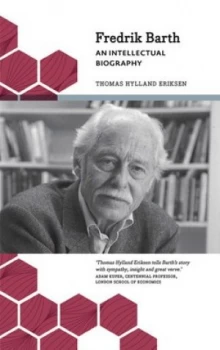 Image of Fredrik Barth by Thomas Hylland Eriksen Paperback