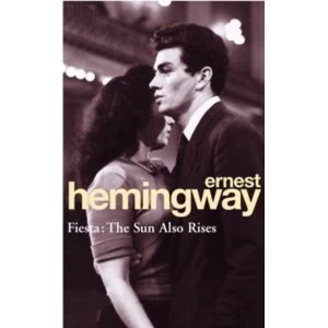 Image of Fiesta: The Sun Also Rises by Ernest Hemingway (Paperback, 1994)