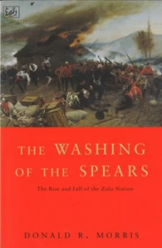 Image of The Washing of the Spears by Donald R Morris Paperback