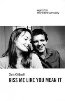 Image of Kiss Me like You Mean It by Chris Chibnall Paperback