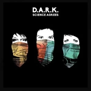 Image of Science Agrees by D.A.R.K. CD Album