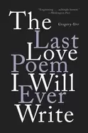 Image of last love poem i will ever write poems