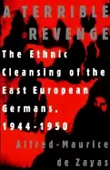 Image of terrible revenge the ethnic cleansing of the east european germans 1944 195