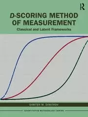 Image of D-scoring Method of Measurement Classical and Latent Frameworks