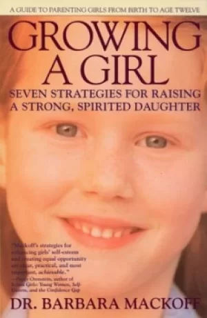 Image of Growing a girl by Dr. Barbara Mackoff