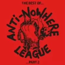 image of The Best of Anti Nowhere League: Part 2