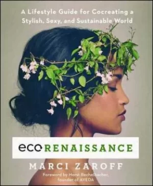 Image of Ecorenaissance by Marci Zaroff