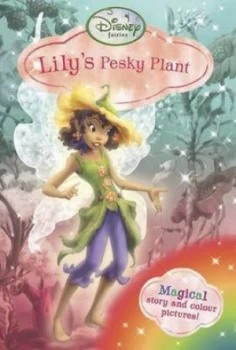 Image of Lilys Pesky Plant by Kirsten Larsen and Judith Clarke and Disney Storybook Artists and Disney Enterprises Paperback