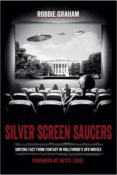 Image of Silver Screen Saucers by Robbie Graham Book