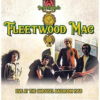Image of Peter Greens Fleetwood Mac - Live at the Carousel Ballroom 1968 CD