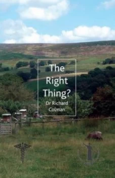 Image of Right Thing by Dr. Richard Colman Paperback