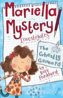 Image of Mariella Mystery: The Ghostly Guinea Pig : Book 1