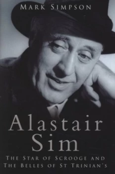 Image of Alastair Sim by Mark Simpson Hardback