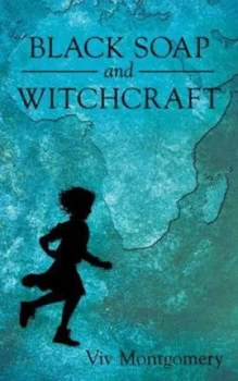 Image of Black Soap and Witchcraft by Viv Montgomery Paperback