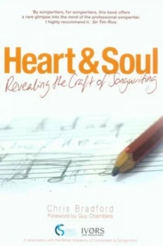 Image of Heart and Soul by Chris Bradford and British Academy of Composers and Songwriters Paperback