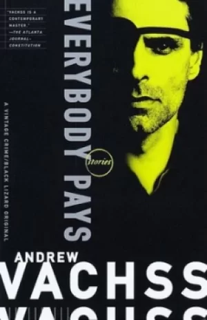 Image of Everybody pays by Andrew Vachss