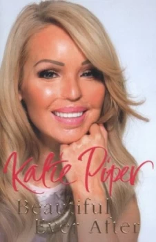 Image of Beautiful Ever After by Katie Piper Hardback