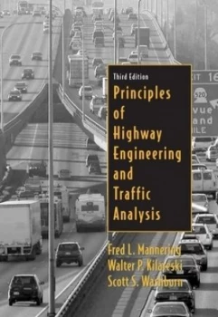 Image of Principles of Highway Engineering and Traffic Analysis by Fred L. Mannering Hardback