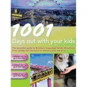 Image of 1001 Days Out with Your Kids. Paperback