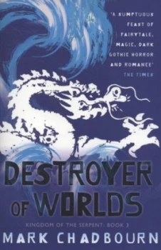 Image of Destroyer of Worlds by Mark Chadbourn Book