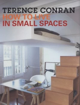 Image of How to Live in Small Spaces by Terence Conran Hardback