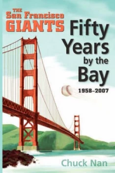 Image of Fifty Years by the Bay by Chuck Nan Book