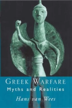 Image of Greek Warfare by Hans Van Wees Paperback
