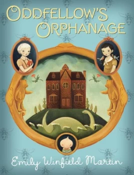 Image of Oddfellows Orphanage by Emily Winfield Martin Paperback