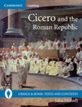 Image of Cicero and the Roman Republic by John Murrell Book
