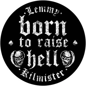 image of Lemmy - Born to Raise Hell Back Patch