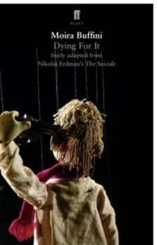 Image of Dying for It by Moira Buffini Book
