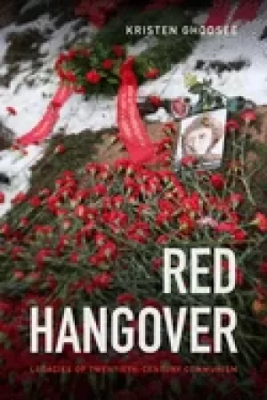 Image of red hangover legacies of twentieth century communism