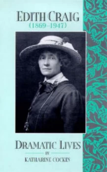 Image of Edith Craig 1869 - 1947 by Katharine Cockin Paperback