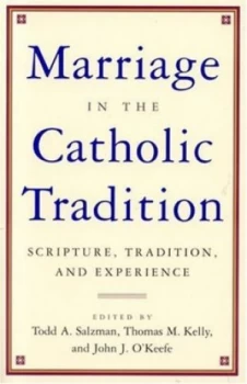 Image of Marriage in the Catholic Tradition by Todd A. Salzman Book