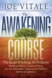 Image of The Awakening Course : The Secret to Solving All Problems