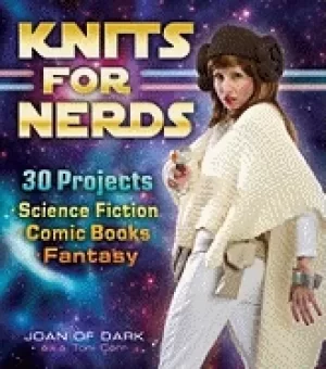 Image of knits for nerds 30 projects science fiction comic books fantasy