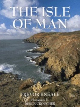 Image of The Isle of Man by Trevor Kneale and Derek Croucher Paperback